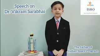 Speech on Dr. Vikram Sarabhai | Speech on Space Scientist of India | Science Speech Compitition