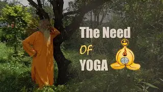 The need of yoga - Gurudev Swami Chandresh