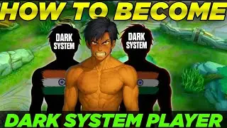 HOW TO BECOME DARK SYSTEM PLAYER 🔥💀 | MOBILE LEGENDS