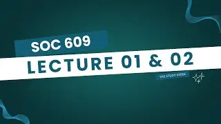 SOC609 || LECTURE 01 & 02 || QUALITATIVE RESEARCH METHODS || SHORT LECTURES || INTRODUCTION
