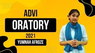 ADVI ORATORY | 2021 | Yumnah Afroze | Poverty is a state of mind