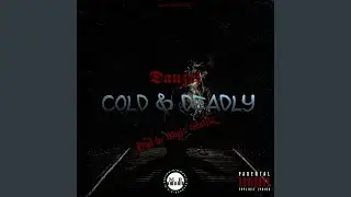 Cold & Deadly