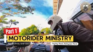 Motorider Ministry Part 1 - Taytay Rizal, Kalayaan Park - National Baptist Day 01.08.2026