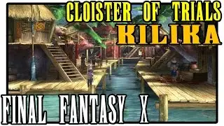 Final Fantasy X HD Remaster - Kilika Temple Cloister of Trials