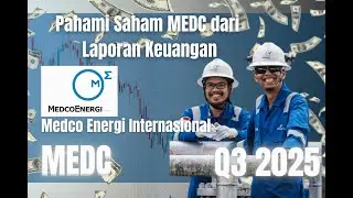Cara Praktis Analisis Fundamental Saham PT Medco Energi (MEDC)