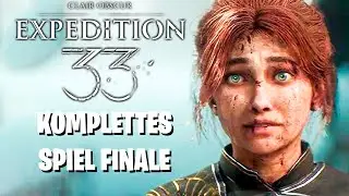 Das ENDE ist ABSOLUTER PEAK 😍 | Clair Obscure Expedition 33 - Komplette Spiel | Lets Play Deutsch