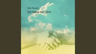 Ich habe nur dich