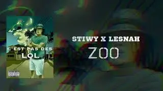 STIWY X LESNAH ZOO (AUDIO OFFICIEL)