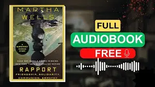 RAPPORT by Martha Wells [Full Audiobook Free]