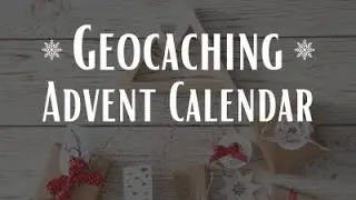🎁 The 2025 Geocaching Advent Box is Here! &ndash; What&rsquo;s Inside & How to Get Yours Early