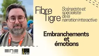 La narration interactive : &eacute;motions et choix du joueur expliqu&eacute;s par FibreTigre
