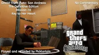 Grand Theft Auto: San Andreas - Mission 78: Key to her Heart