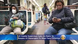 LA County Supervisor Calls On Metro To Require All Passengers To Wear Face Coverings