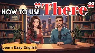 Learn ‘There Is’ & ‘There Are’ in English | Speak Naturally About Places | English Studio Podcast