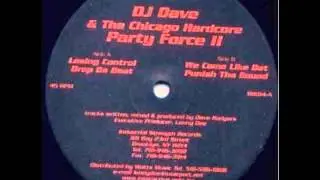 Dave & The Chicago Hardcore Party Force - Punish Tha Sound