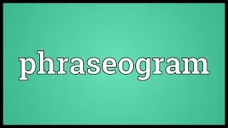 Phraseogram Meaning