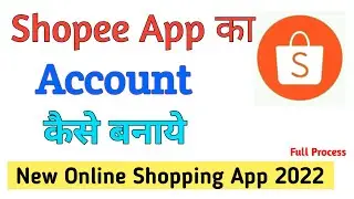 Shopee App Me Account Kaise banaye|How To Create Account On Shopee App|Shopee ki id kaise banaye2022