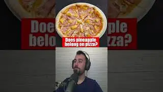 Let's Solve Food Debates 🍍🍕