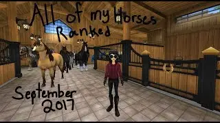 All of my Horses Ranked - Least Favorite to Most Favorite!