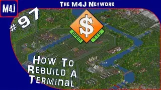 How To Rebuild A Terminal | The M4J Network | OpenTTD | #97