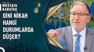 Kadınlar Hangi Durumlarda Kocasına İtaat Etmeyebilir? |Prof. Dr. Mustafa Karataş ile Muhabbet Kapısı