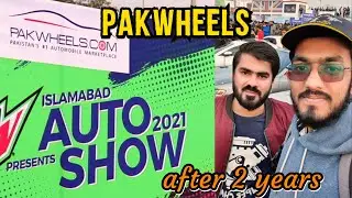 Pakwheels AutoShow Islamabad 2021 | Abdullah Tariq Vlogs