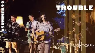 Lightcap - Trouble /// Live Concert Performance 2022 @Kulturhof Zickra