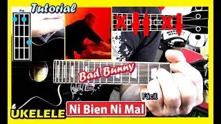 COMO Tocar 🎵 NI BIEN NI MAL de Bad Bunny | UKELELE | Tutorial X 100PRE, ACORDES, FACIL