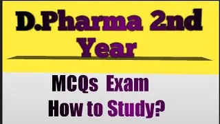 D.Pharmacy Final Year How To Face Exam