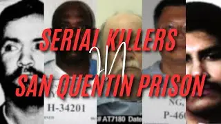 Serial Killers Currently Alive In San Quentin Prison | True Crime Documentary