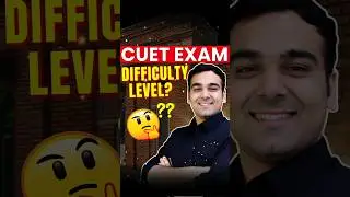 CUET Exam Difficulty Level🔥😱 #shorts