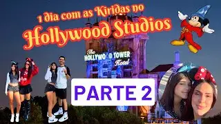 #05 HOLLYWOOD STUDIOS (Parte 2) - Disney com as KIRIDAS