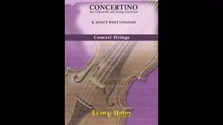 Concertino for Violoncello and String Orchestra by R. Scott Whittington