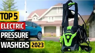 Top 5 Best Electric Pressure Washer in  2023 [ From Grime to Shine: Get Sparkling Results]