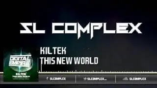 Kiltek - This New World (SL Complex Remix) *OUT NOW* [DIGITAL EMPIRE RECORDS]