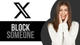 How to Block Someone on X (Twitter)