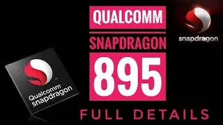 Qualcomm Snapdragon 895 : Explained