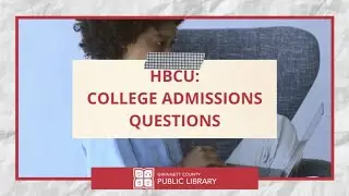 HBCU Admissions Talk: What Every Teen Needs to Know