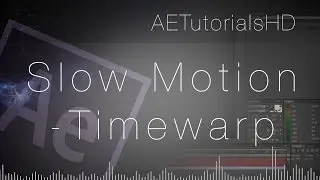 After Effects CS6 Tutorial: Slow-Mo (No Plugins) - Timewarp
