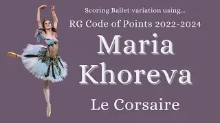 Scoring 3rd Odalisque Variation using Rhythmic Gymnastics CoP | Maria Khoreva