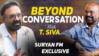 Beyond Conversation Amma Creations T Siva  | Suryan FM
