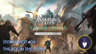 AC VALHALLA: SIEGE OF PARIS - STORY QUEST #04 - THE ROT IN THE SLUMS (Assassinate Bishop Engelwin)