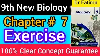 9Th Class Biology New Book 2025 ||PCTВ ||Chapter 7 || Exercise ||9th new Biology