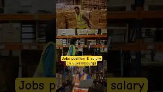 Jobs & Salary in Luxembourg as warehouse worker #lavanyaglobalcareerplanner #immigrationvisa #news