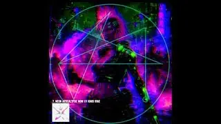 Neon Apocalypse Now /// Ignis Irae - Mercy of Dawn