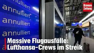 Massive Flugausf&auml;lle: Lufthansa-Crews im Streik | krone.tv NEWS