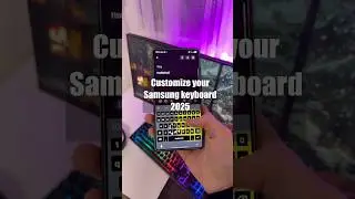 Customize your Samsung Keyboard 2025i