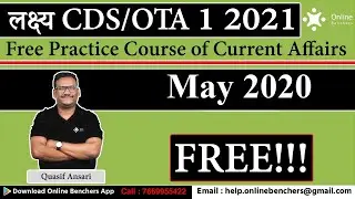 Current Affairs May 2020 | CDS 2021 Important Current Affairs | CDS Current Affairs