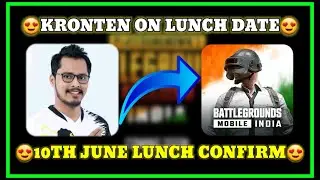 😍KRONTEN ON BGMI LUNCH DATE. 10TH JUNE CONFIRM. PUBG TODAY NEWS.