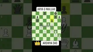 Arshiya Das beats Arya G Mallar #chesskey